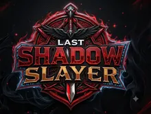 Last shadow Slayer
